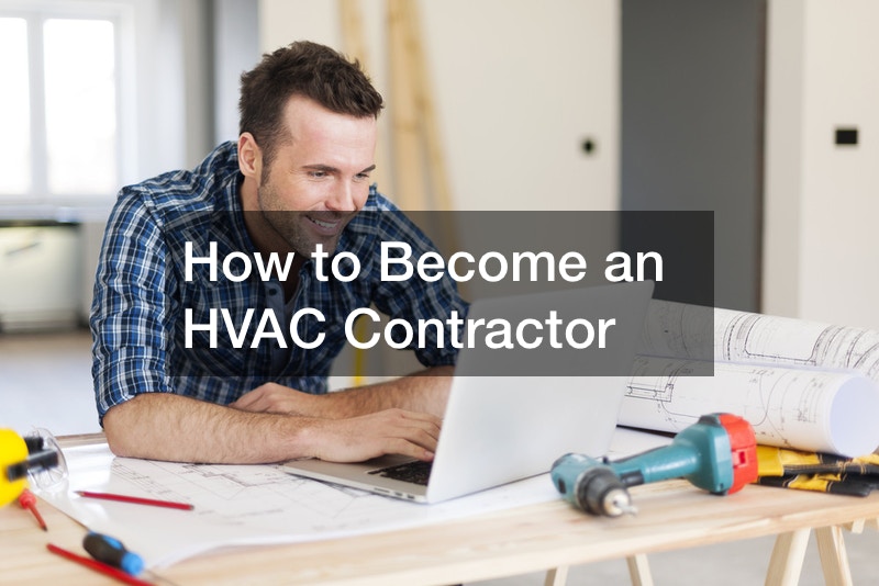 How to Become an HVAC Contractor