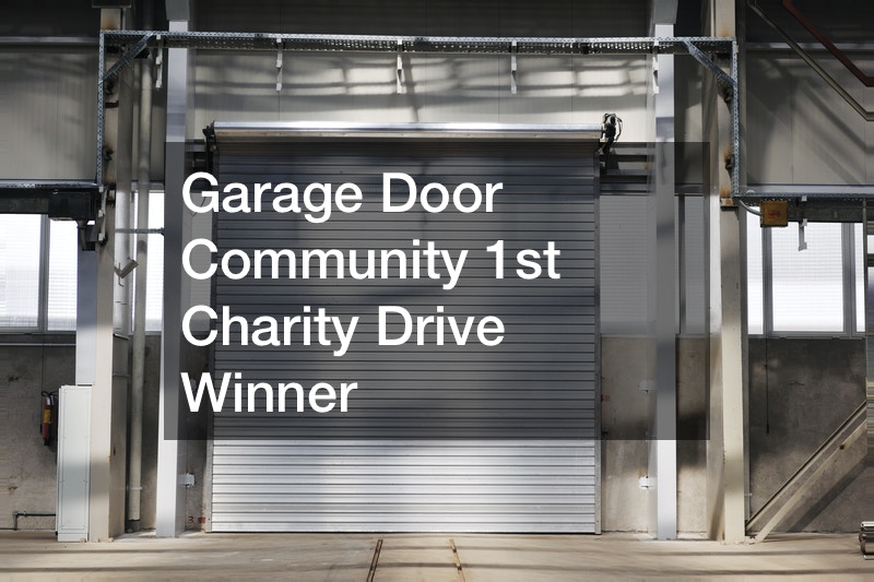Garage Door Community 1st Charity Drive Winner