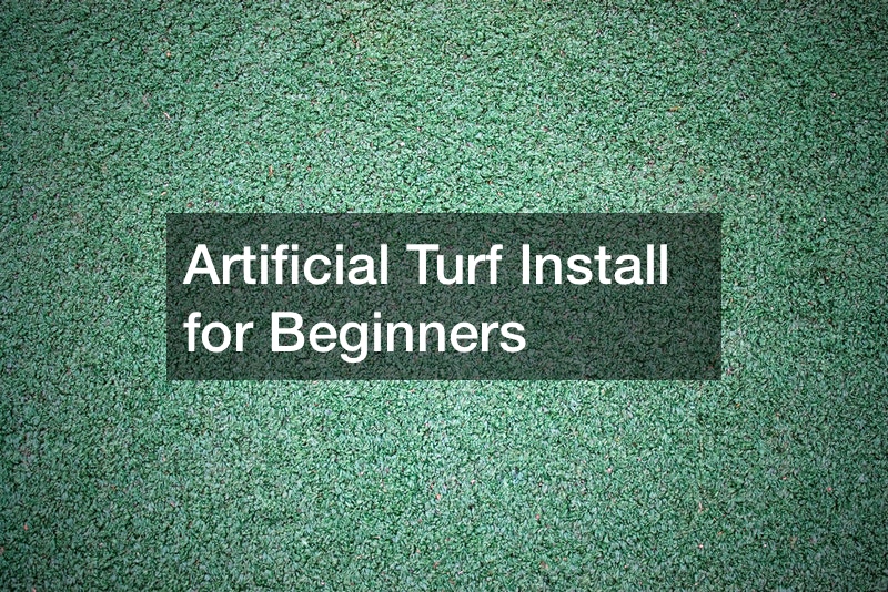 Artificial Turf Install for Beginners