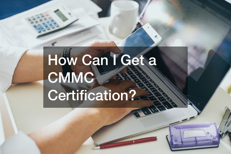 How Can I Get a CMMC Certification?