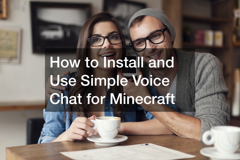 How to Install and Use Simple Voice Chat for Minecraft