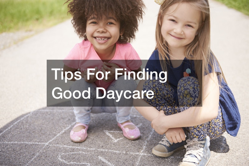 Tips For Finding Good Daycare