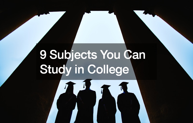 9 Subjects You Can Study in College