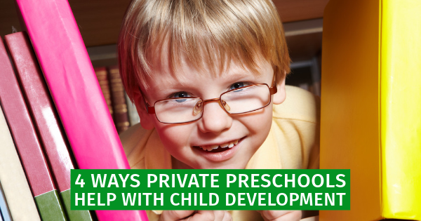 4 Ways Private Preschools Help With Childhood Development